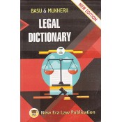 Basu & Mukherji's Legal Dictionary by New Era Law Publication